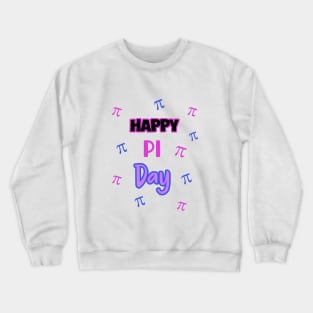 Happy pi day Crewneck Sweatshirt